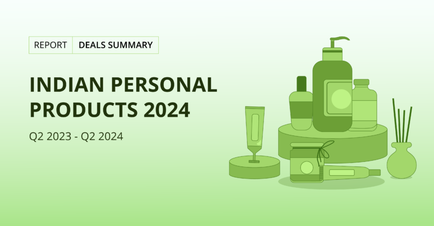 Indian Personal Products Sector: 2024 Deals Summary Report