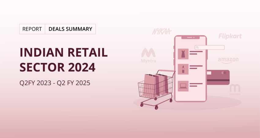 Indian Retail Sector: 2024 Deals Summary Report